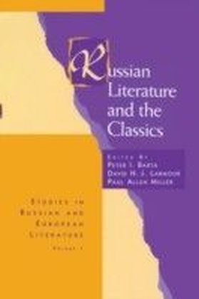 Russian Literature and the Classics