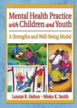 Mental Health Practice with Children and Youth
