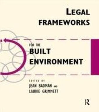 Legal Frameworks for the Built Environment