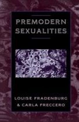 Premodern Sexualities