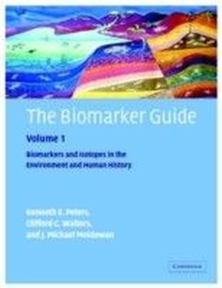Biomarker Guide: Volume 1, Biomarkers and Isotopes in the Environment and Human History