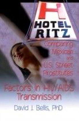 Hotel Ritz Comparing Mexican and U.S. Street Prostitutes