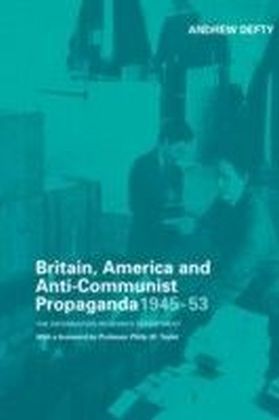 Britain, America and Anti-Communist Propaganda 1945-53 main product photo