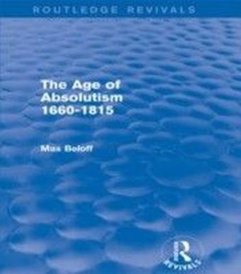 Age of Absolutism (Routledge Revivals)