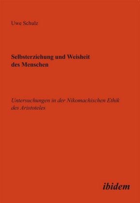 Selbsterziehung und Weisheit des Menschen