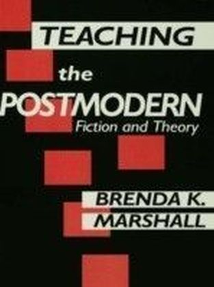 Teaching the Postmodern