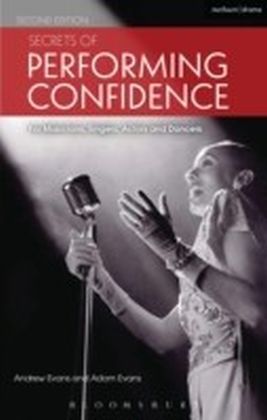 Secrets of Performing Confidence - Second Edition