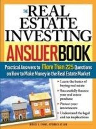 Real Estate Investing Answer Book