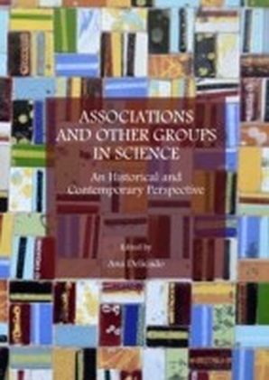 Associations and Other Groups in Science