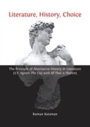 Literature, History, Choice