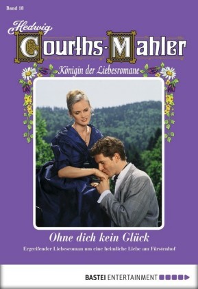 Hedwig Courths-Mahler - Folge 018
