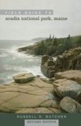 Field Guide to Acadia National Park, Maine