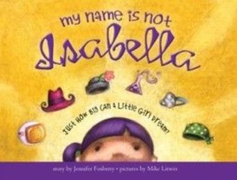 My Name Is Not Isabella