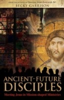 Ancient-Future Disciples