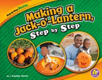 Making a Jack-o'-Lantern, Step by Step