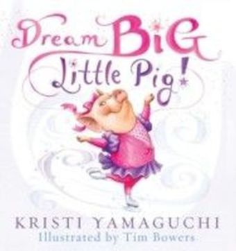 Dream Big, Little Pig! main product photo