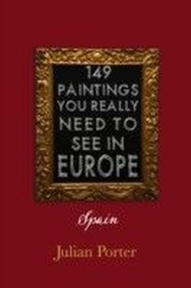 149 Paintings You Really Should See in Europe - Spain