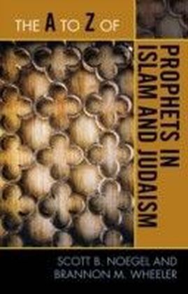 A to Z of Prophets in Islam and Judaism