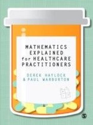 Mathematics Explained for Healthcare Practitioners main product photo