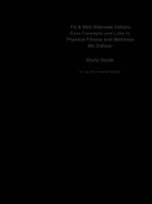 eStudy Guide for: Fit & Well Alternate Edition: Core Concepts and Labs in Physical Fitness and Wellness by Thomas Fahey