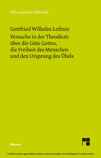 Versuche in der Theodicée über die Güte Gottes, die Freiheit des Menschen und den Ursprung des Übels main product photo