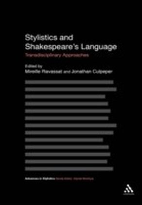 Stylistics and Shakespeare's Language