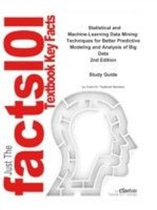 e-Study Guide for: Statistical and Machine-Learning Data Mining: Techniques for Better Predictive Modeling and Analysis of Big Data by Bruce Ratner