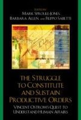 Struggle to Constitute and Sustain Productive Orders