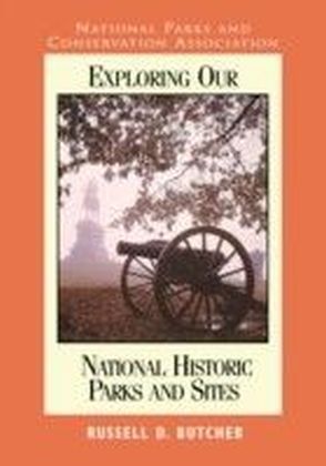 Exploring Our National Parks and Sites