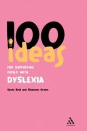 100 Ideas for Supporting Pupils with Dyslexia