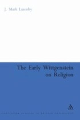 Early Wittgenstein on Religion