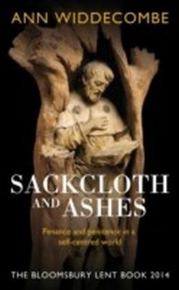 Sackcloth and Ashes