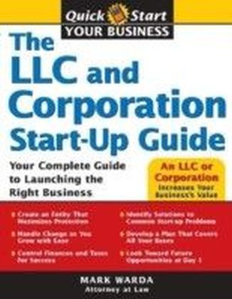 LLC and Corporation Start-Up Guide