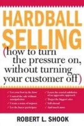 Hardball Selling