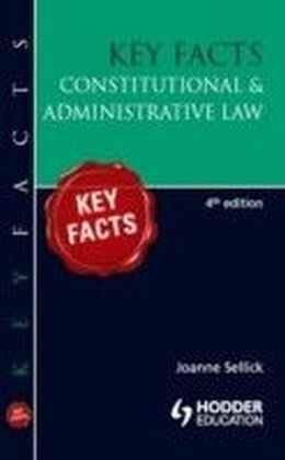 Key Facts: Constitutional & Administrative Law, Fourth Edition