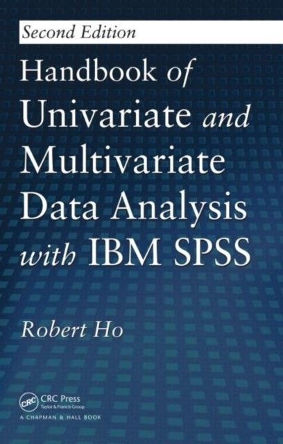 Handbook of Univariate and Multivariate Data Analysis with IBM SPSS, Second Edition main product photo