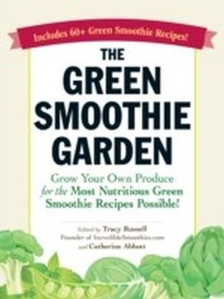 Green Smoothie Garden