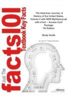 eStudy Guide for: The American Journey: A History of the United States, Volume 2 with NEW MyHistoryLab with eText  Access Card Package by David Goldfield