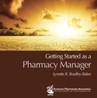 Getting Started as a Pharmacy Manager