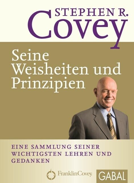 Stephen R. Covey - Seine Weisheiten und Prinzipien main product photo