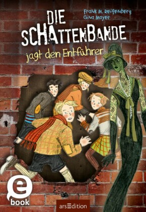 Die Schattenbande jagt den Entführer (Schattenbande 2)