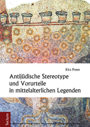 Antijüdische Stereotype und Vorurteile in mittelalterlichen Legenden
