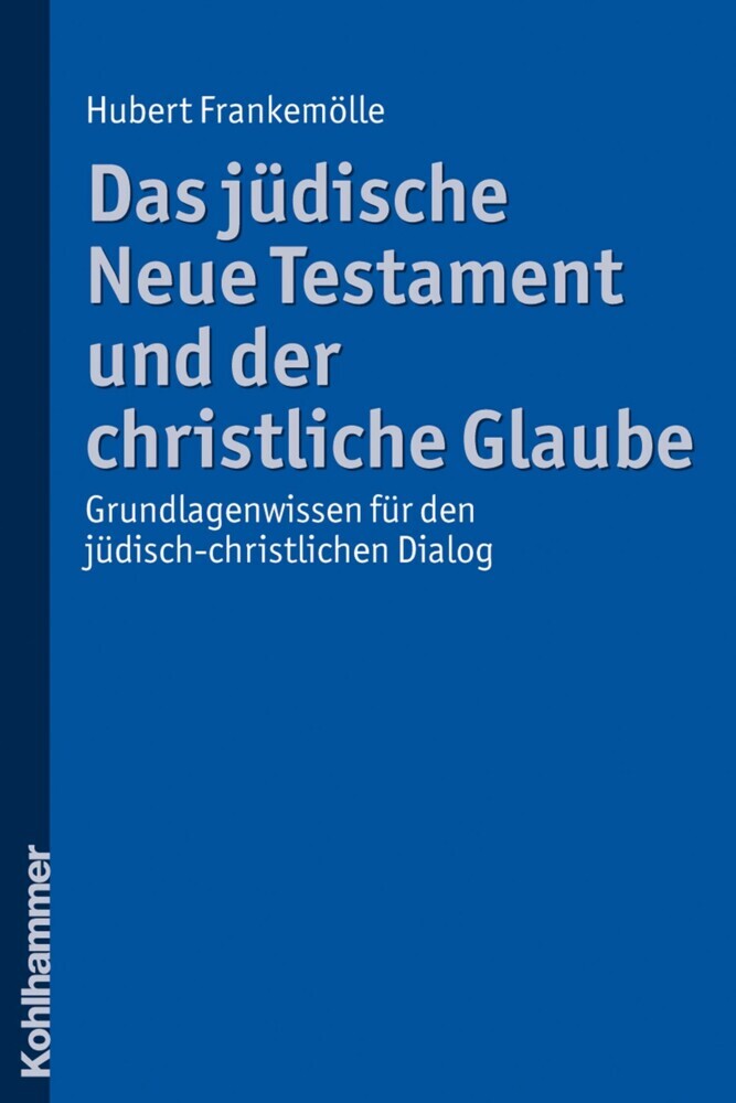 Das jüdische Neue Testament und der christliche Glaube main product photo