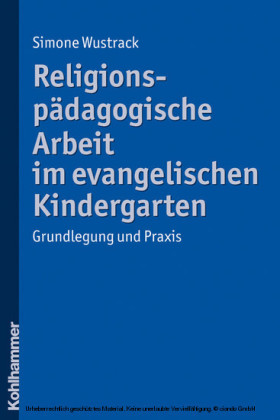 Religionspädagogische Arbeit im evangelischen Kindergarten