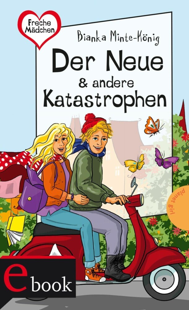 Freche Mädchen - freche Bücher!: Der Neue & andere Katastrophen main product photo