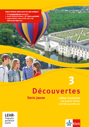 Découvertes. Série jaune (ab Klasse 6). Ausgabe ab 2012 - Cahier d'activités mit MP3-CD, Video-DVD und Übungssoftware. Bd.3