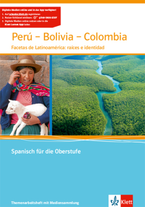 Perú - Bolivia - Colombia. Facetas de Latinoamérica: raíces e identidad