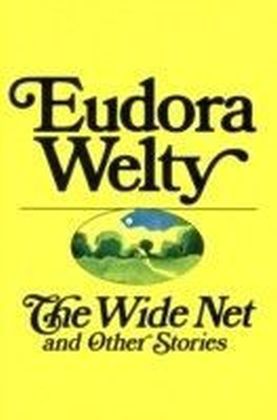 Wide Net and Other Stories