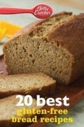 Betty Crocker 20 Best Gluten-Free Bread Recipes