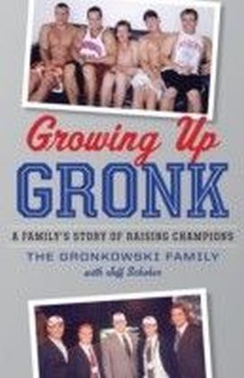 Growing Up Gronk